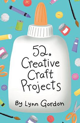52 Creative Craft Projects pdf epub mobi 电子书 下载
