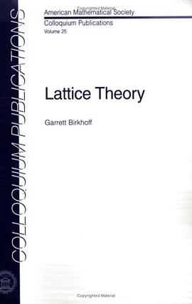 Lattice Theory (Colloquium Publications (Amer Mathematical Soc)) pdf epub mobi 电子书 下载