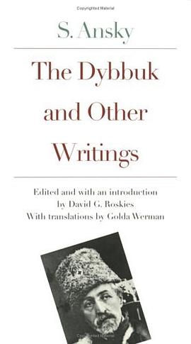 The Dybbuk and Other Writings pdf epub mobi 电子书 下载