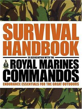 The Survival Handbook in Association with the Royal Marines Commandos pdf epub mobi 电子书 下载