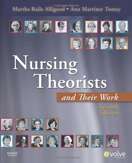 Nursing Theorists and Their Work pdf epub mobi 下载