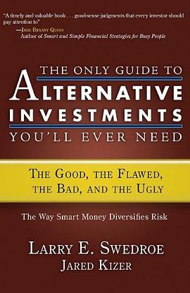 The Only Guide to Alternative Investments You'll Ever Need pdf epub mobi 电子书 下载