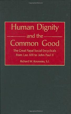 Human Dignity and the Common Good pdf epub mobi 电子书 下载