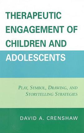 Therapeutic Engagement of Children and Adolescents