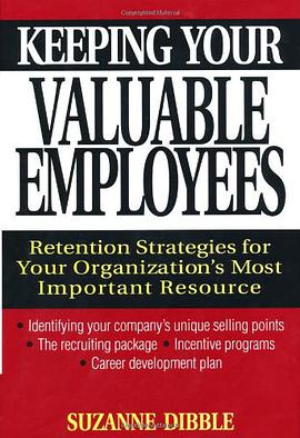 Keeping Your Valuable Employees留住雇员的心 pdf epub mobi 电子书 下载