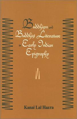 Buddhism & Buddhist Literature in Early Indian Epigraphy pdf epub mobi 下载