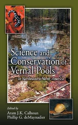Science and Conservation of Vernal Pools in Northeastern North America pdf epub mobi 电子书 下载