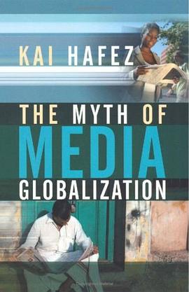 The Myth of Media Globalization pdf epub mobi 电子书 下载