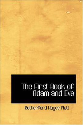 The First Book of Adam and Eve pdf epub mobi 电子书 下载