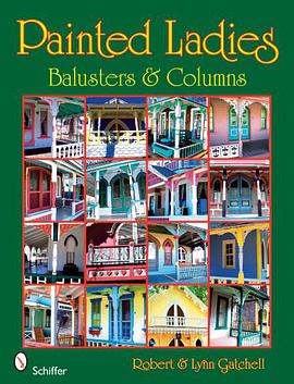 Balusters & Columns (Painted Ladies) pdf epub mobi 下载