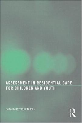 Assessment in Residential Care for Children and Youth pdf epub mobi 电子书 下载