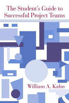 The Student's Guide to Successful Project Teams pdf epub mobi 电子书 下载