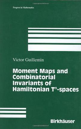 Moment Maps and Combinatorial Invariants of Hamiltonian Tn-spaces pdf epub mobi 电子书 下载