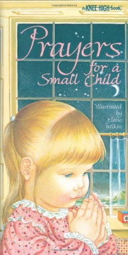 Prayers for a Small Child A Knee-High BookR pdf epub mobi 电子书 下载