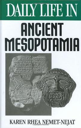 Daily Life in Ancient Mesopotamia pdf epub mobi 电子书 下载