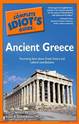The Complete Idiot's Guide to Ancient Greece pdf epub mobi 电子书 下载