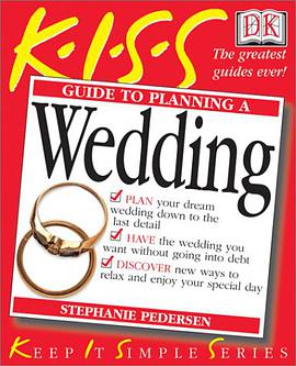 KISS Guide to Planning A Wedding pdf epub mobi 电子书 下载