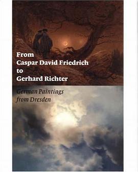 From Caspar David Friedrich to Gerhard Richter pdf epub mobi 电子书 下载