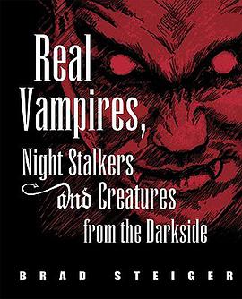 Real Vampires, Night Stalkers and Creatures from the Darkside pdf epub mobi 电子书 下载