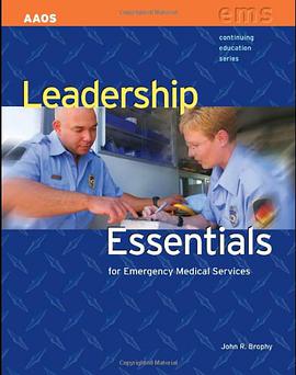 Leadership Essentials for Emergency Medical Services pdf epub mobi 电子书 下载