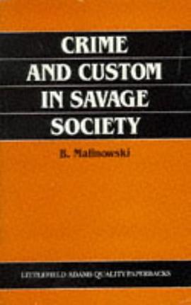 Crime and Custom in Savage Society pdf epub mobi 电子书 下载