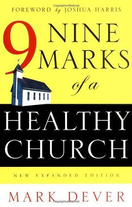 Nine Marks of a Healthy Church pdf epub mobi 电子书 下载