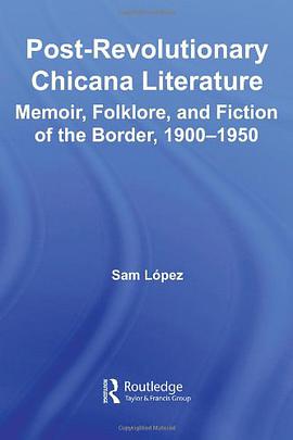 Post-revolutionary Chicana Literature pdf epub mobi 电子书 下载