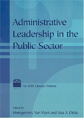 Administrative Leadership in the Public Sector pdf epub mobi 电子书 下载