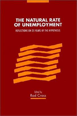 The Natural Rate of Unemployment pdf epub mobi 电子书 下载