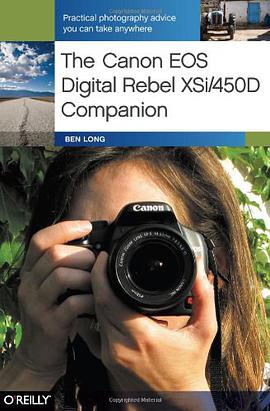 The Canon EOS Digital Rebel XSi/450D Companion pdf epub mobi 电子书 下载