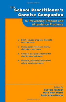 The School Practitioner's Concise Companion to Preventing Dropout and Attendance Problems pdf epub mobi 电子书 下载