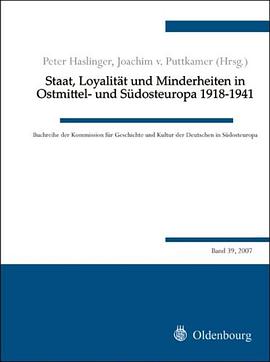 Staat, Loyalität und Minderheiten in Ostmittel- und Südosteuropa 1918-1941 pdf epub mobi 电子书 下载