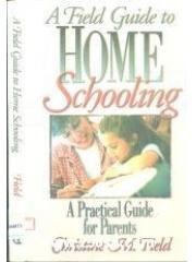 A Field Guide to Home Schooling pdf epub mobi 電子書 下載