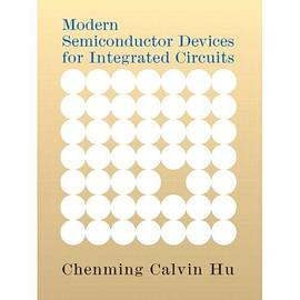 Modern Semiconductor Devices for Integrated Circuits pdf epub mobi 电子书 下载