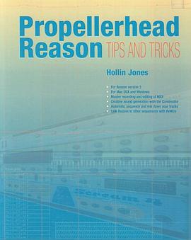 Propellerhead Reason Tips and Tricks pdf epub mobi 电子书 下载