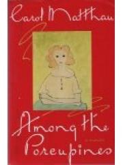Among the Porcupines: A Memoir pdf epub mobi 电子书 下载