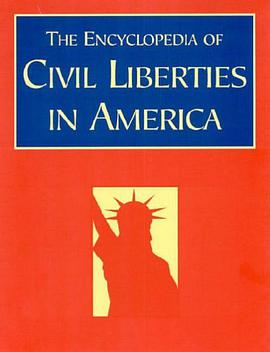 The Encyclopedia of Civil Liberties in America pdf epub mobi 下载