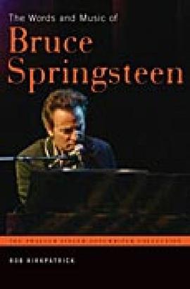 The Words and Music of Bruce Springsteen pdf epub mobi 电子书 下载