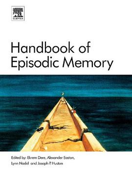 Handbook of Episodic Memory, Volume 18 pdf epub mobi 电子书 下载