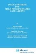 Logic Synthesis for Field-Programmable Gate Arrays (The Springer International Series in Engineering pdf epub mobi 电子书 下载