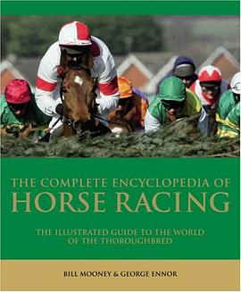 Complete Encyclopedia of Horse Racing pdf epub mobi 电子书 下载