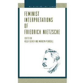 Feminist Interpretations of Friedrich Nietzsche pdf epub mobi 电子书 下载