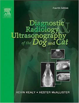 Diagnostic Radiology and Ultrasonography of the Dog and Cat pdf epub mobi 电子书 下载
