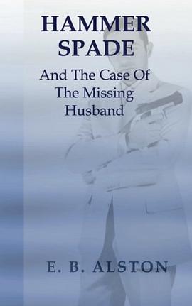Hammer Spade and the Case of the Missing Husband pdf epub mobi 电子书 下载
