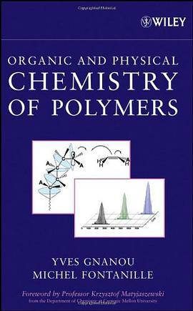 Organic and Physical Chemistry of Polymers pdf epub mobi 电子书 下载
