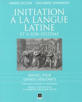 Initiation à la langue latine et à son système pdf epub mobi 电子书 下载