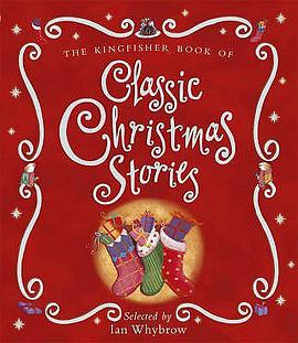 The Kingfisher Book of Classic Christmas Stories pdf epub mobi 电子书 下载
