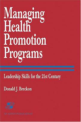 Managing Health Promotion Programs pdf epub mobi 电子书 下载