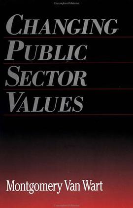 Changing Public Sector Values (Garland Reference Library of Social Science , No 1045) pdf epub mobi 电子书 下载