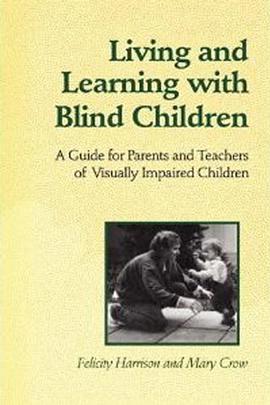 Living and Learning with Blind Children pdf epub mobi 电子书 下载